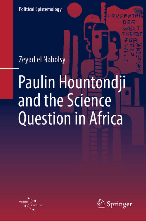 Book cover of Paulin Hountondji and the Science Question in Africa (Political Epistemology)