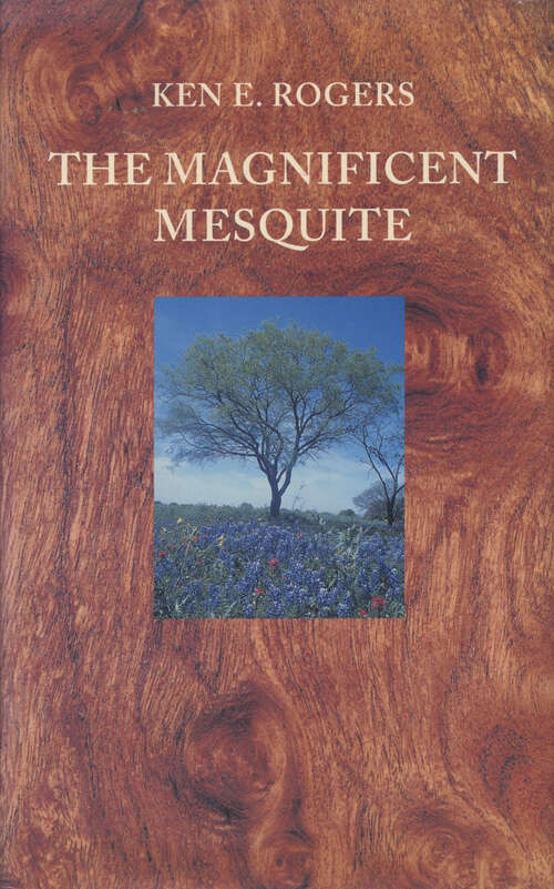 The Magnificent Mesquite (Corrie Herring Hooks Series)