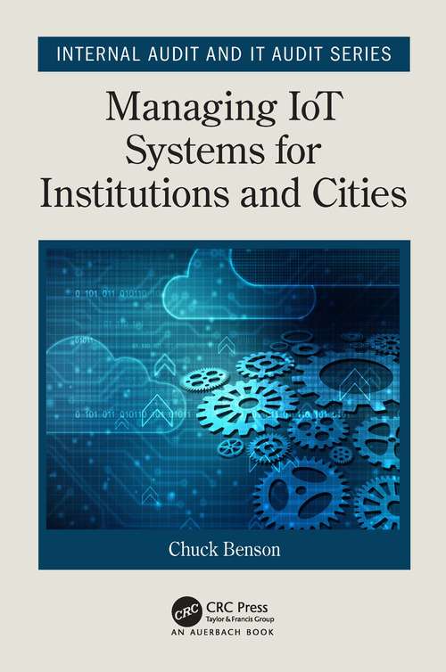 Book cover of Managing IoT Systems for Institutions and Cities (Internal Audit and IT Audit)