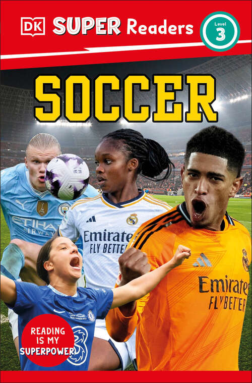 Book cover of DK Super Readers Level 3 Soccer (DK Super Readers)