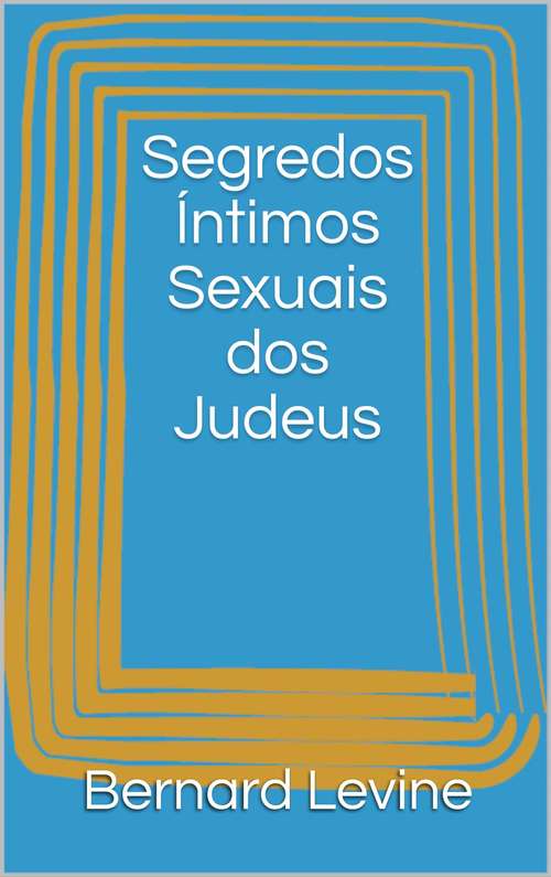 Segredos Íntimos Sexuais dos Judeus