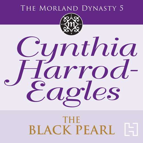 Book cover of The Black Pearl: The Morland Dynasty, Book 5 (Morland Dynasty #5)