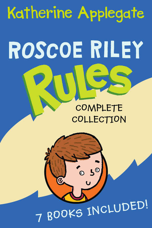 Book cover of Roscoe Riley Rules Complete Collection