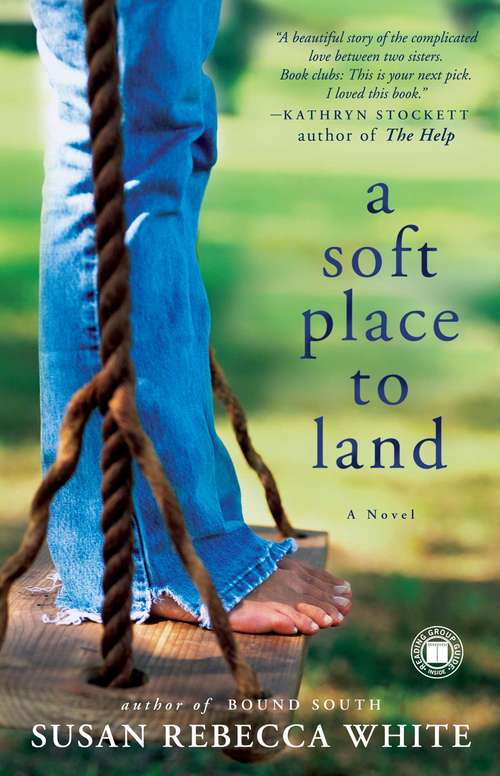 Book cover of A Soft Place to Land: A Novel