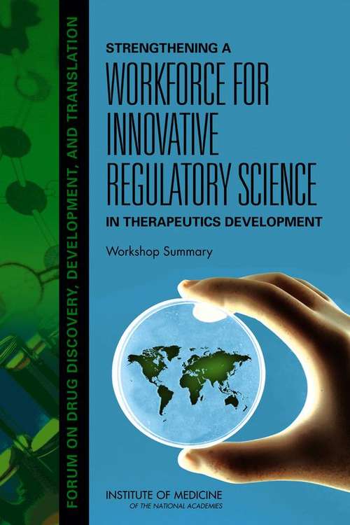 Strengthening a Workforce for Innovative Regulatory Science in Therapeutics Development