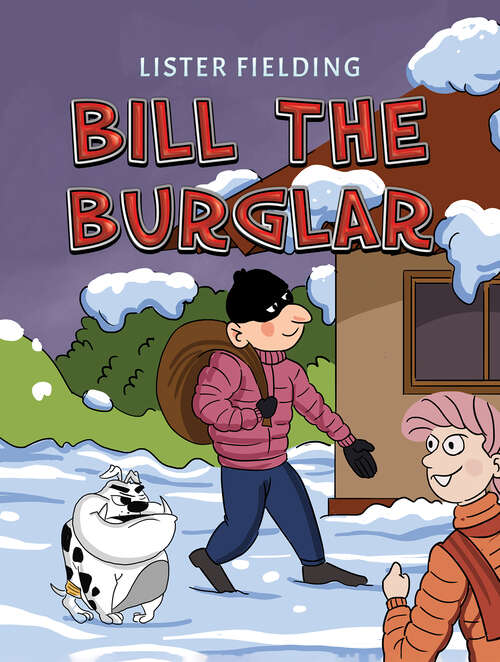 Book cover of Bill the Burglar