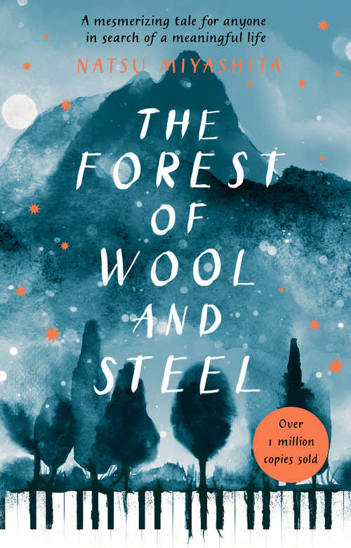 Book cover of The Forest of Wool and Steel: Winner of the Japan Booksellers’ Award