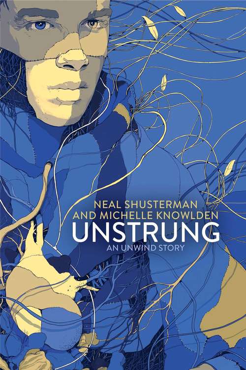 UnStrung: An Unwind Story (Unwind Dystology)
