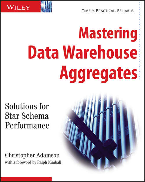 Book cover of Mastering Data Warehouse Aggregates: Solutions for Star Schema Performance