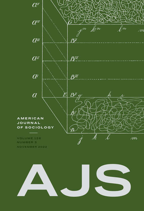Book cover of American Journal of Sociology, volume 128 number 3 (November 2022)