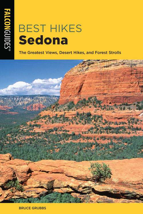 Book cover of Best Hikes Sedona: The Greatest Views, Desert Hikes, and Forest Strolls