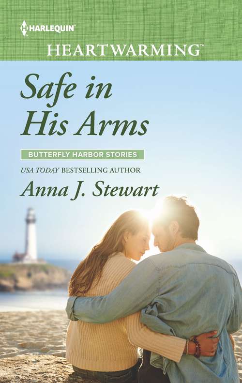 Safe in His Arms: A Clean Romance (Butterfly Harbor Stories #6)