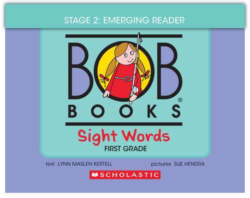 Book cover of Bob Books - Sight Words First Grade | Phonics, Ages 4 and up, Kindergarten (Bob Books)