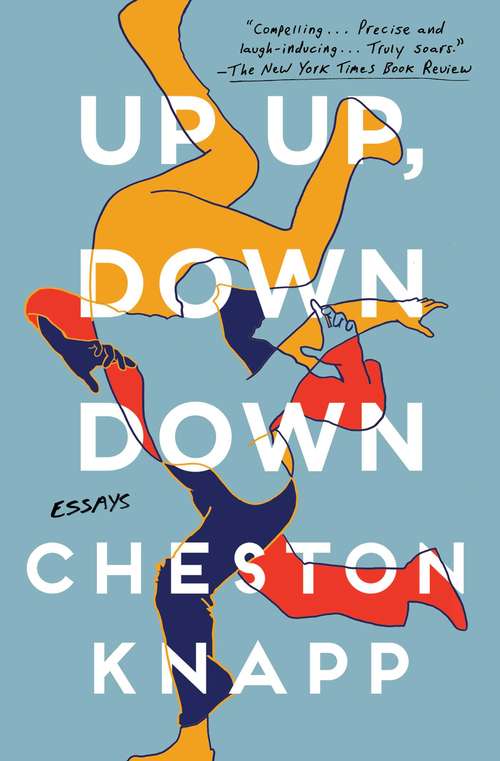 Book cover of Up Up, Down Down: Essays