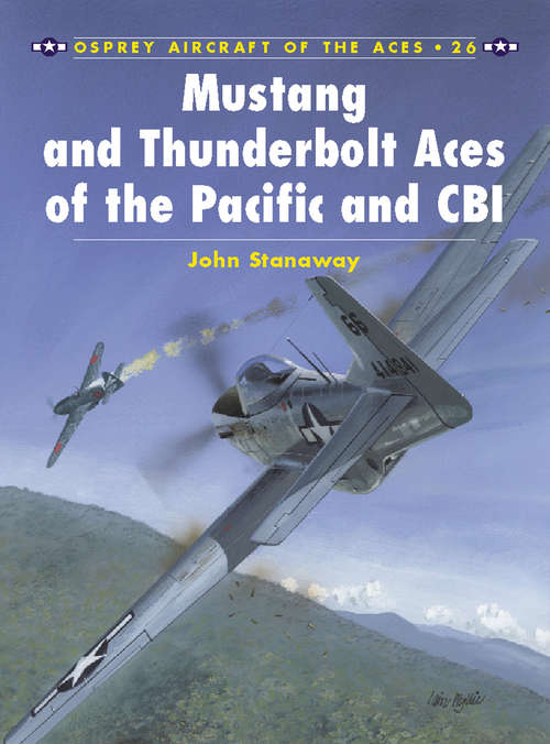 Book cover of Mustang and Thunderbolt Aces of the Pacific and CBI