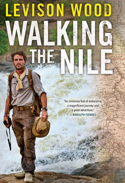 Book cover of Walking the Nile (Books That Changed the World)