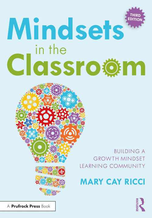Book cover of Mindsets in the Classroom: Building a Growth Mindset Learning Community
