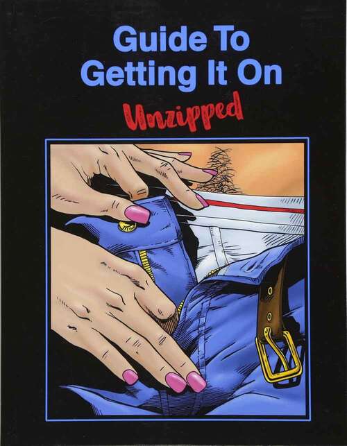 Book cover of Guide to Getting It On: Unzipped (Ninth Edition)