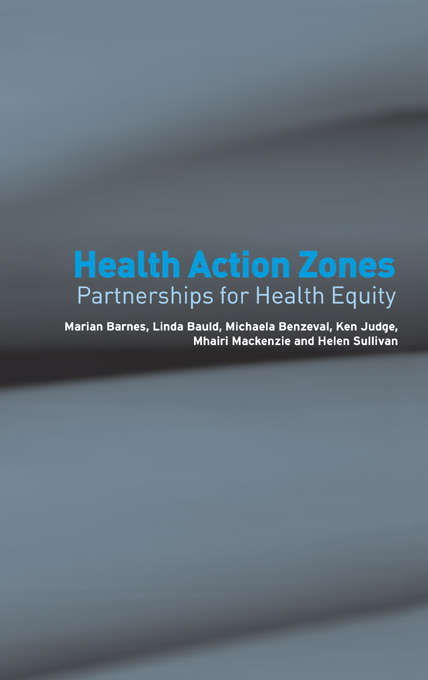 Health Action Zones: Partnerships for Health Equity