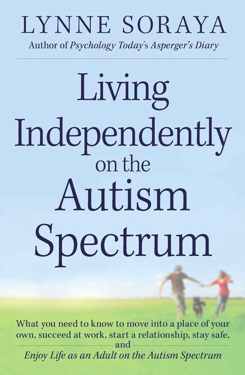 Book cover of Living Independently on the Autism Spectrum