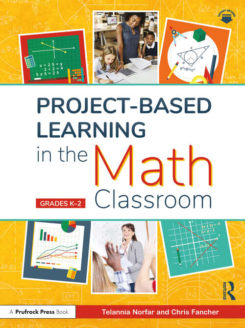 Book cover of Project-Based Learning in the Math Classroom: Grades K-2