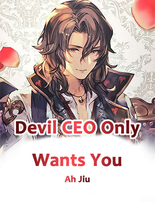 Devil CEO Only Wants You: Volume 2 (Volume 2 #2)