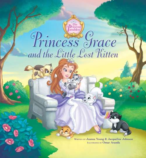 Princess Grace and the Little Lost Kitten (The Princess Parables)