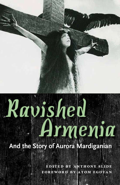 Book cover of Ravished Armenia and the Story of Aurora Mardiganian