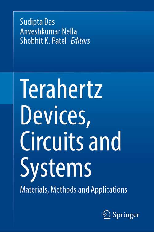 Book cover of Terahertz Devices, Circuits and Systems: Materials, Methods and Applications (1st ed. 2022)