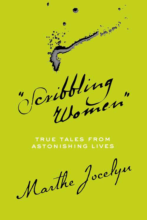 Book cover of "Scribbling Women": True Tales from Astonishing Lives