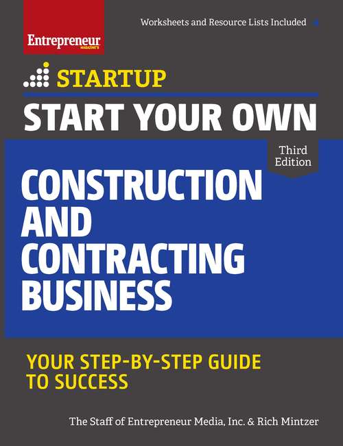 Book cover of Start Your Own Construction and Contracting Business: Your Step-by-Step Guide to Success