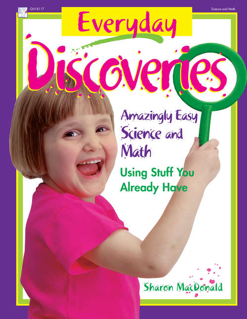 Book cover of Everyday Discoveries: Amazingly Easy Science and Math Using Stuff You Already Have