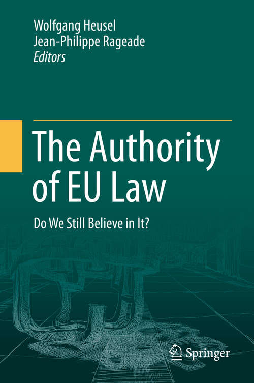 The Authority of EU Law: Do We Still Believe in It?