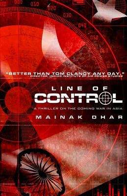 Book cover of Line of Control A Thriller on the Coming War in Asia: A Thriller On The Coming War In Asia