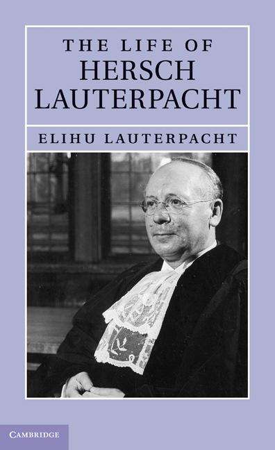 Book cover of The Life of Hersch Lauterpacht