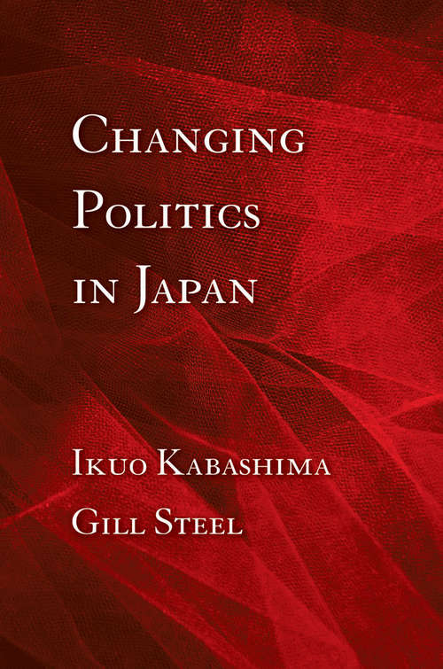 Book cover of Changing Politics In Japan
