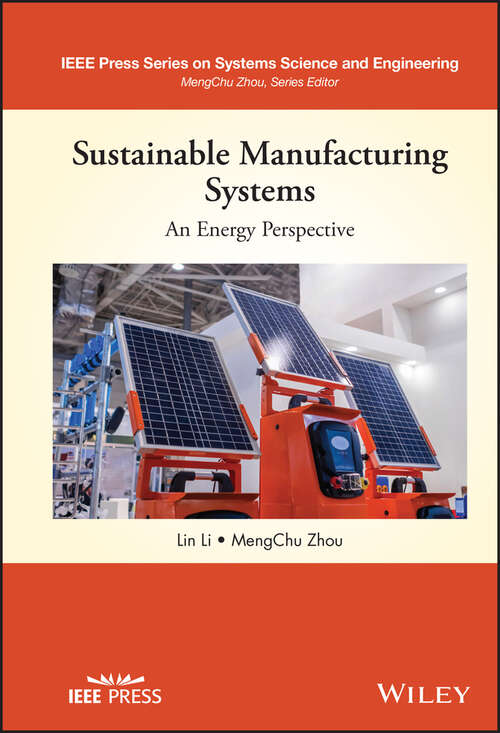 Book cover of Sustainable Manufacturing Systems: An Energy Perspective (IEEE Press Series on Systems Science and Engineering)
