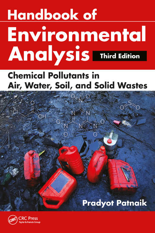 Book cover of Handbook of Environmental Analysis: Chemical Pollutants in Air, Water, Soil, and Solid Wastes, Third Edition (3)