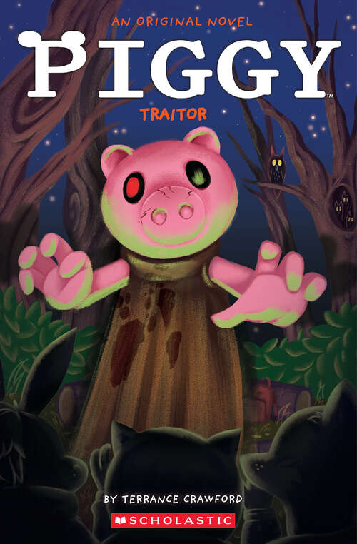 Book cover of Piggy: Traitor (Piggy)