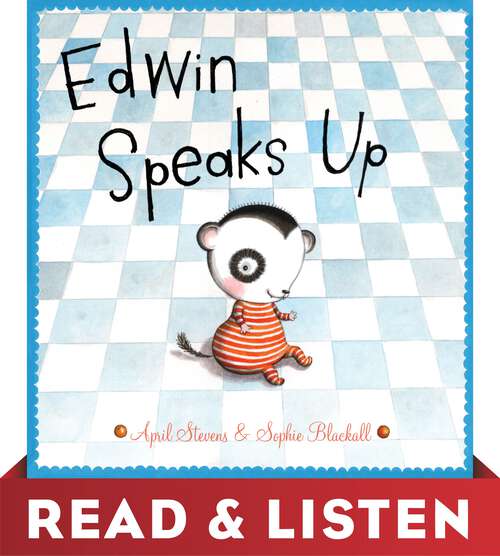Book cover of Edwin Speaks Up: Read & Listen Edition