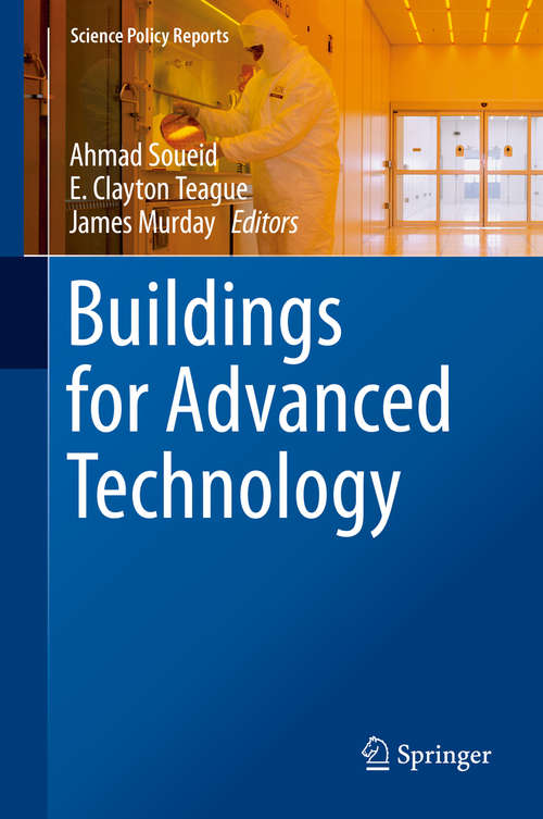 Buildings for Advanced Technology (Science Policy Reports)