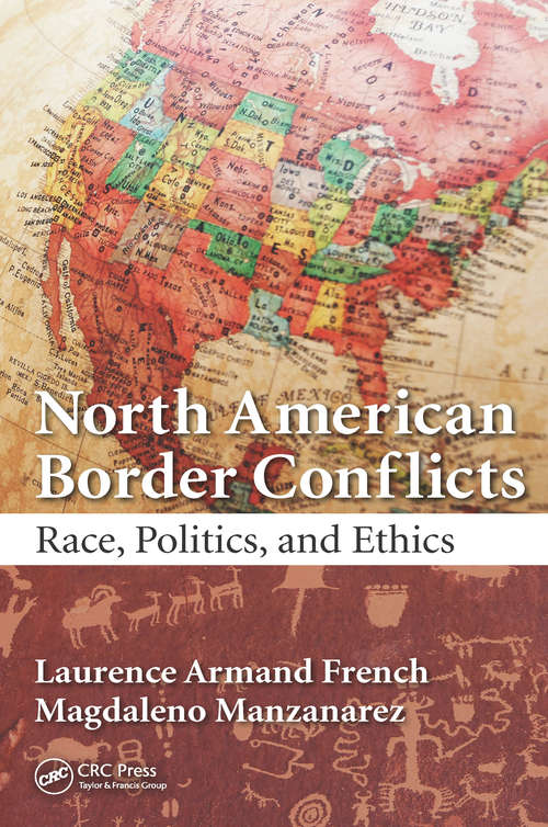 Book cover of North American Border Conflicts: Race, Politics, and Ethics
