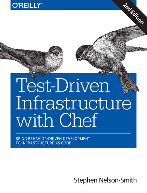 Book cover of Test-Driven Infrastructure with Chef