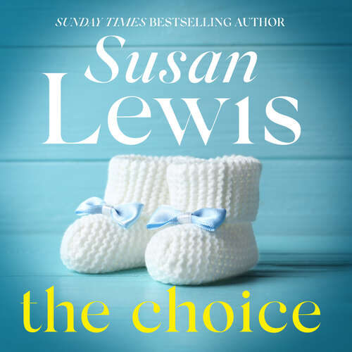 The Choice: The unforgettable novel from the Sunday Times bestseller