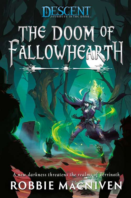 The Doom of Fallowhearth: A Descent: Journeys in the Dark Novel (Descent: Journeys in the Dark)