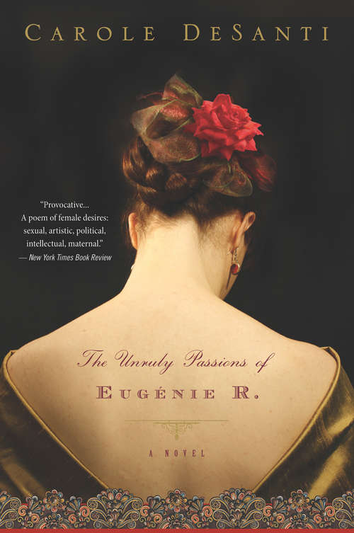 Book cover of The Unruly Passions of Eugenie R.