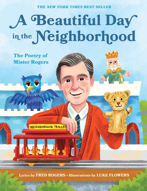 Book cover of A Beautiful Day in the Neighborhood: The Poetry of Mister Rogers