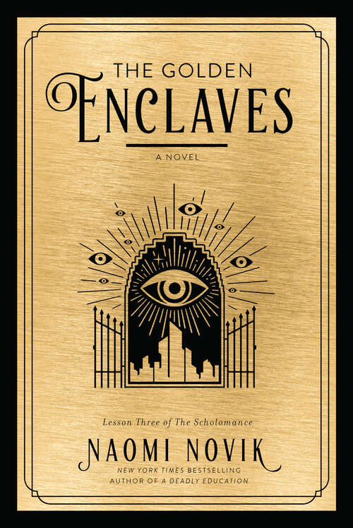 Book cover of The Golden Enclaves (The Scholomance #3)