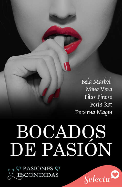 Book cover of Bocados de pasión (Pasiones escondidas: Volumen 6)