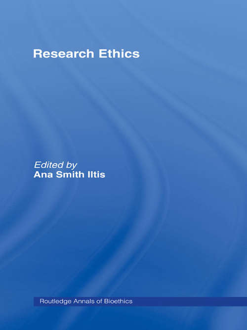 Book cover of Research Ethics (Routledge Annals of Bioethics: Vol. 1)